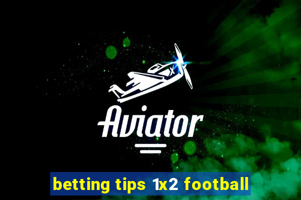 betting tips 1x2 football